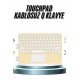 Android ve İOS Uyumlu Bluetooth Klavye Touchpad Slim Kablosuz Wifi Q Klavye