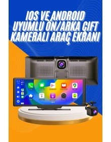 Android ve İOS Uyumlu Ön Arka Çift Kameralı Araç Ekranı Dokunmatik CarPlay