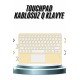 Android ve İOS Uyumlu Bluetooth Klavye Touchpad Slim Kablosuz Wifi Q Klavye Android ve İOS Uyumlu Bluetooth Klavye Touchpad Slim Kablosuz Wifi Q Klavye