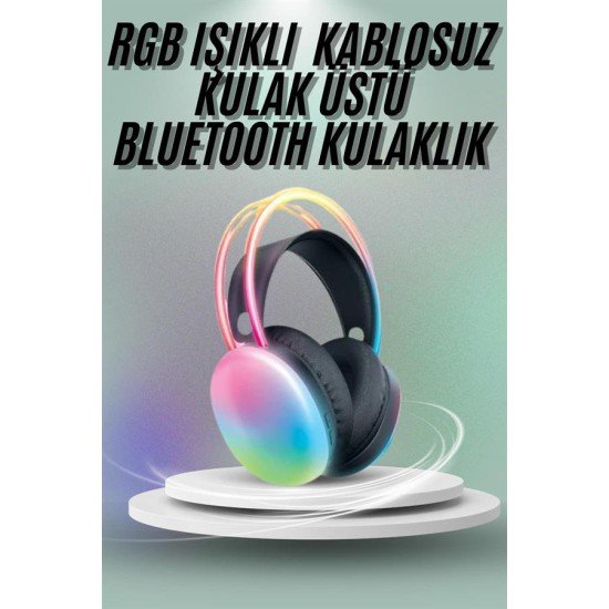 Kulak Üstü Kablosuz Bluetooth Kulaklık Unısex Renkli Işıklı Kulaklık Kulak Üstü Kablosuz Bluetooth Kulaklık Unısex Renkli Işıklı Kulaklık