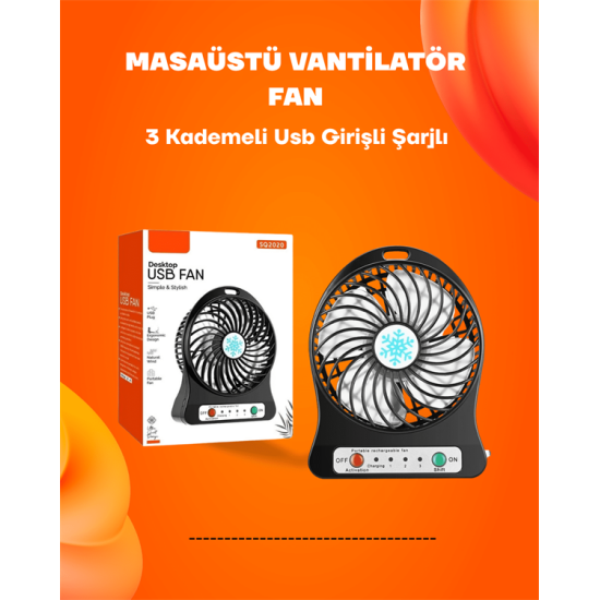 Mini Vantilatör Masaüstü – USB Girişli, Şarjlı, 3 Kademe, Sessiz Motor, Işıklı Mini Vantilatör Masaüstü – USB Girişli, Şarjlı, 3 Kademe, Sessiz Motor, Işıklı