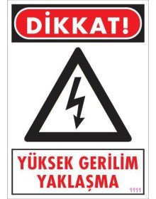 Yüksek Gerilim Uyarı Levhası 25x35 KOD:1111