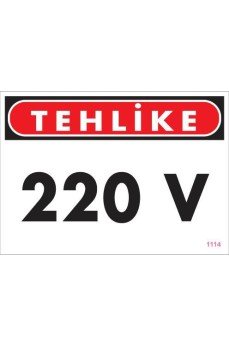 220 V Teklike Uyarı Levhası 25x35 KOD:1114 220 V Teklike Uyarı Levhası 25x35 KOD:1114