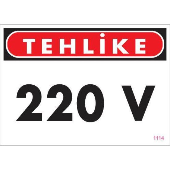 220 V Teklike Uyarı Levhası 25x35 KOD:1114 220 V Teklike Uyarı Levhası 25x35 KOD:1114