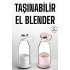 El Blender Taşınabilir Meyve Blender Şarj Edilebilir Taşınabilir Blender Elektrikli