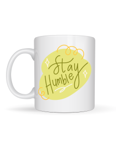 Stay Humble Porcelain Mug MODEL 129 – Minimal Motivation Cup, Stylish Design, Daily Coffee & Tea Cup