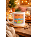 Chill With You Designed Porcelain Mug – Model 35 - Specially Designed Coffee Cup for Warm Moments