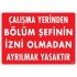 It is Prohibited to Leave the Workplace Without the Permission of the Section Chief Warning Sign 25x35 CODE:239