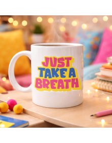 Just Take a Breath Written Porcelain Mug MODEL 140 – Motivational & Calming Design – Colorful Modern Coffee Cup – Gift Option