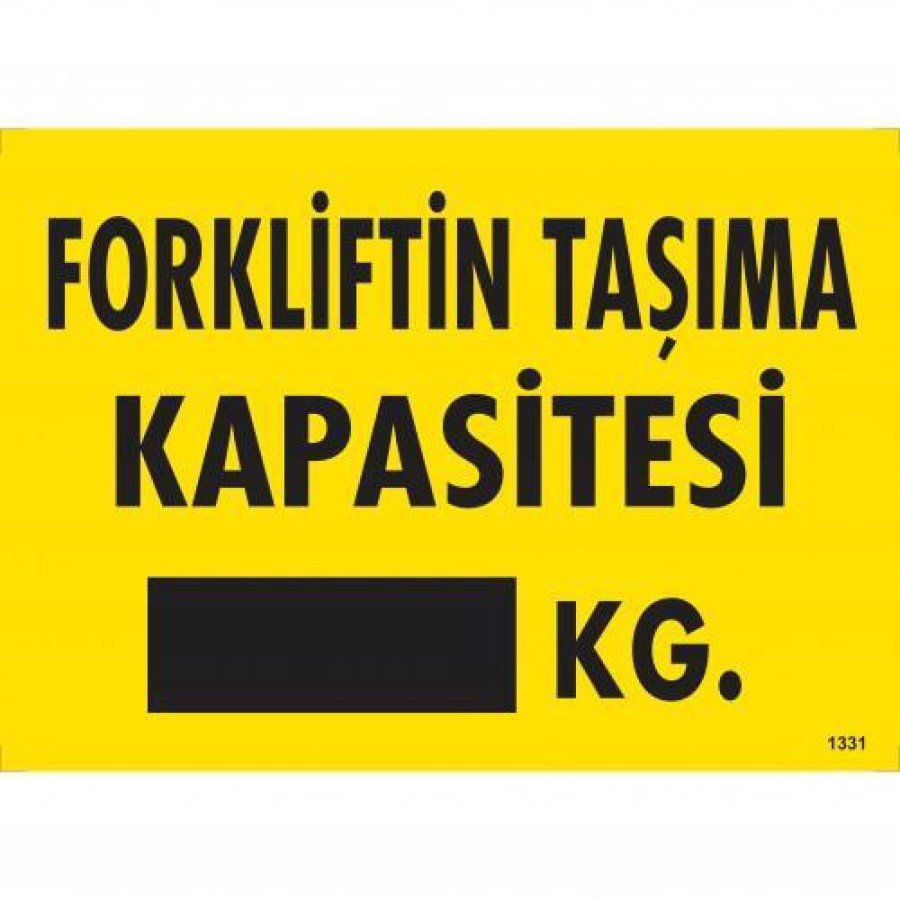 Forklift Carrying Capacity Warning Sign 25x35 CODE:1331