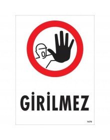 No Entry Warning Sign 25x35 CODE: 1479
