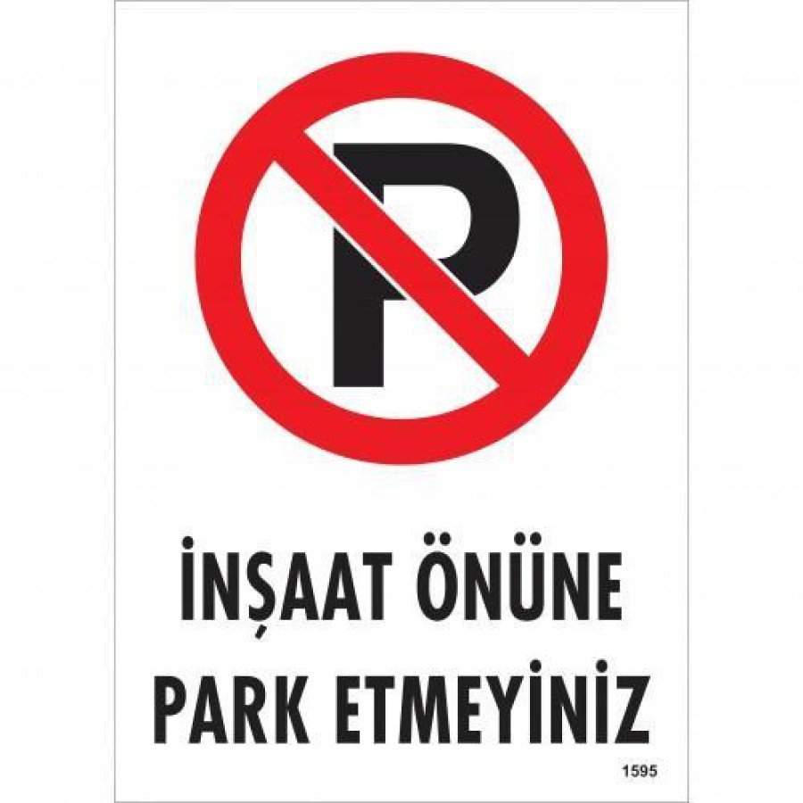 Do Not Park in Front of Construction Warning Sign 25x35 CODE:1595