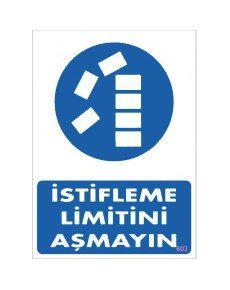 Do Not Exceed Stacking Limit Sign 25x35 CODE:603