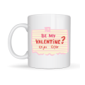 Be My Valentine Porcelain Mug – Model 8 Special Romantic Design for Valentines