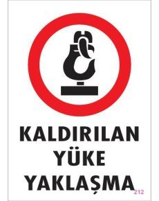Approach to Lifted Load Warning Sign 25x35 CODE: 212