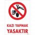 Excavation is Prohibited Warning Sign 25x35 CODE:1311