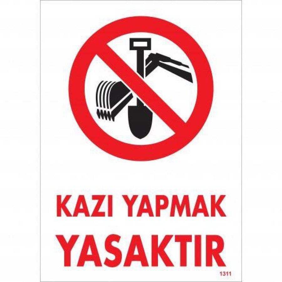 Excavation is Prohibited Warning Sign 25x35 CODE:1311 Excavation is Prohibited Warning Sign 25x35 CODE:1311
