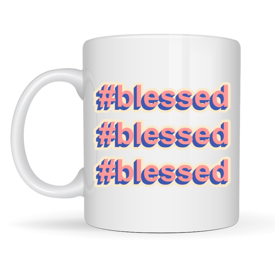 #Blessed Written Porcelain Mug Model 34 – Motivational Coffee Cup - Daily Use & Gift
