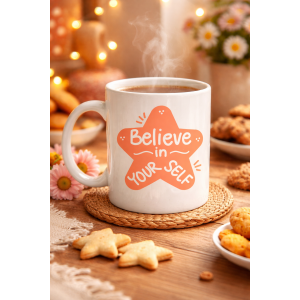 Believe in Yourself Porcelain Mug MODEL 127 – Coffee & Tea Cup with Motivational Message, Meaningful Gift for Your Loved Ones