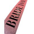 Pink and Black with Great Bride To Be Written, Glittering, Sparkling Sash Belt 10 cm Width Pink and Black with Great Bride To Be Written, Glittering, Sparkling Sash Belt 10 cm Width