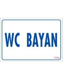 WC Warning Sign 17.5x25 CODE: 1784