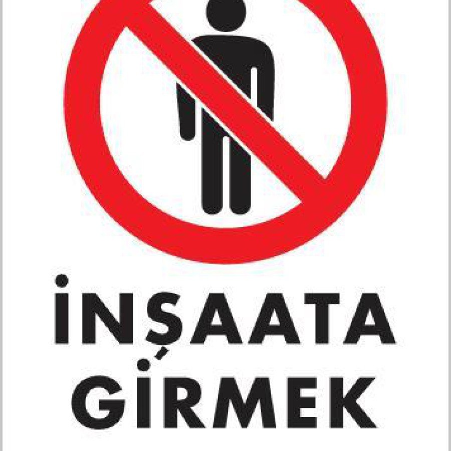 It is Prohibited to Enter Construction Sign 25x35 CODE:1482 It is Prohibited to Enter Construction Sign 25x35 CODE:1482
