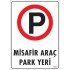 Vehicle Parking Warning Sign 25x35 CODE:1604