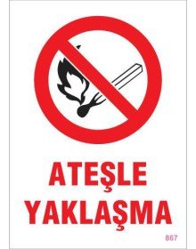 Fire Approach Warning Sign 25x35 CODE:867