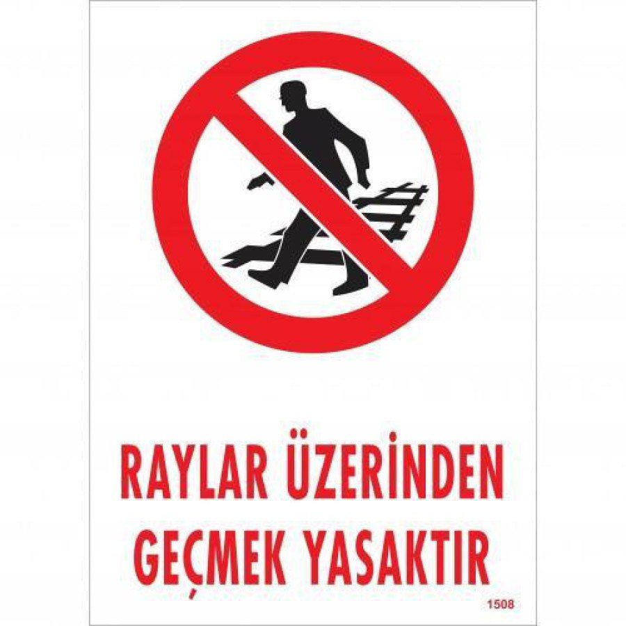 It is Prohibited to Cross Rails Warning Sign 25x35 CODE:1508