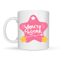 You re a Star  YOU ARE A STAR  Written Porcelain Mug MODEL 154 – Motivational Themed, Specially Designed Coffee & Tea Cup