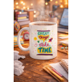 Great Things Take Time Porcelain Mug MODEL 130 – Colorful Mug with Motivational Message, Inspiring Coffee & Tea Cup