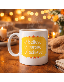 Believe Pursue Achieve Written Porcelain Mug MODEL 124 – Motivating Design, Inspiring Coffee & Tea Cup, Special Gift