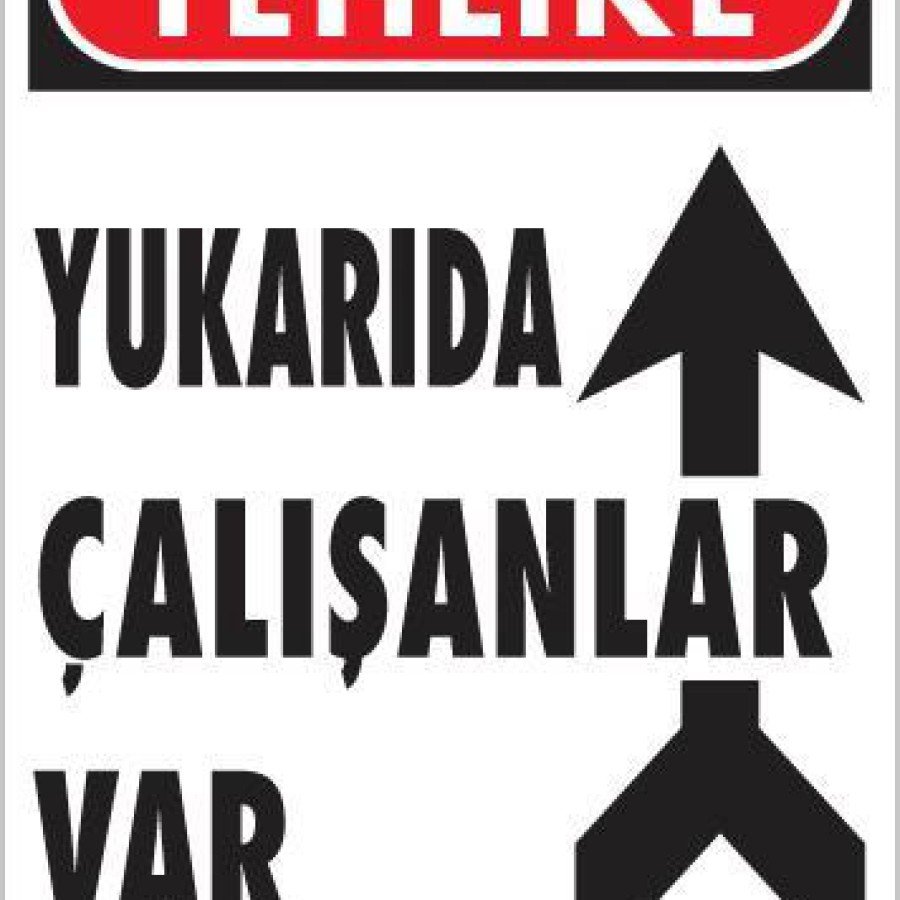 There Are Workers Above Warning Sign 25x35 CODE: 410