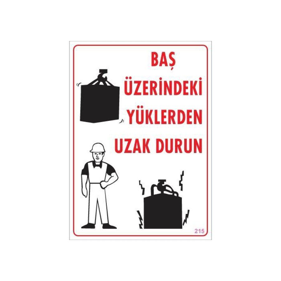 Loading Area Warning Sign 25x35 No: 215