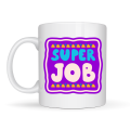 Super Job  YOU DID A GREAT JOB  Written Porcelain Mug MODEL 148 – Motivation Cup – Success Congratulation Gift – Morale Boosting Coffee Cup for Office & Home
